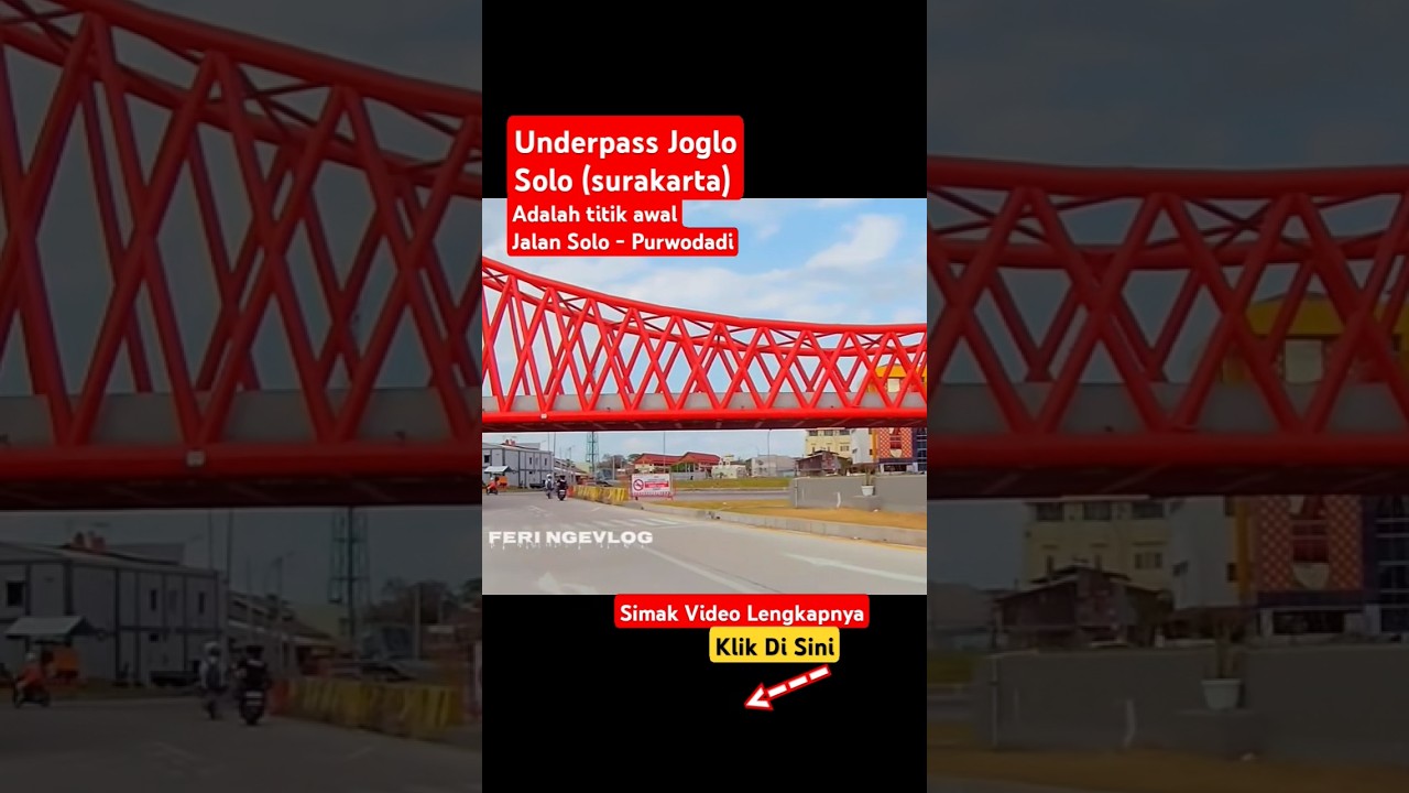 Underpass joglo solo adalah titik awal jalan raya solo purwodadi - FERI NGEVLOG 