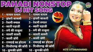 Uttarakhandi Top Hits Song 2026 | Non-Stop Songs | Dj Songs | Kumauni Songs | Garhwali Songs | Hits 
