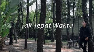 Ari Nugie - Tak Tepat Waktu (Official Lyric Video Eps.1)