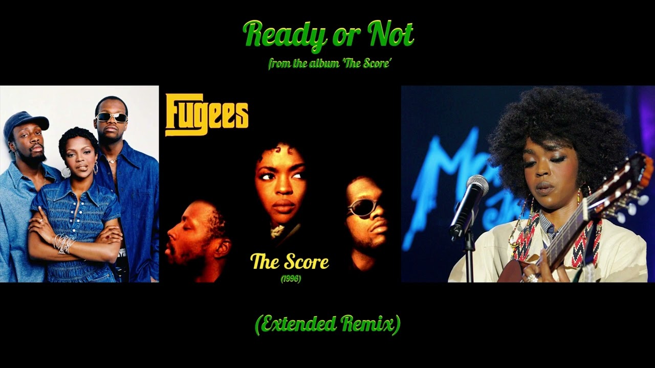 Fugees - Ready or Not (Extended Remix) (1996) - YouTube