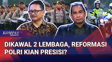 Blak-Blakan! Pengamat-DPR Bongkar 2 Lembaga Reformasi Polri Bentukan Presiden Prabowo & Kapolri