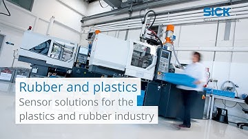Sensor solutions from SICK for the plastics and rubber industry