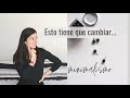 7 CAMBIOS en mi estilo de vida MINIMALISTA.