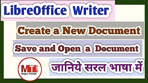 How to Create, Save and Open a Document in LibreOffice Writer in Hindi...