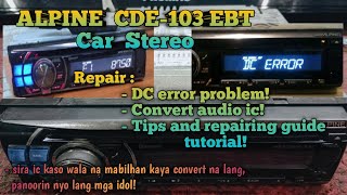 ALPINE CDE-103EBT Car Stereo | Repair! DC error problem!