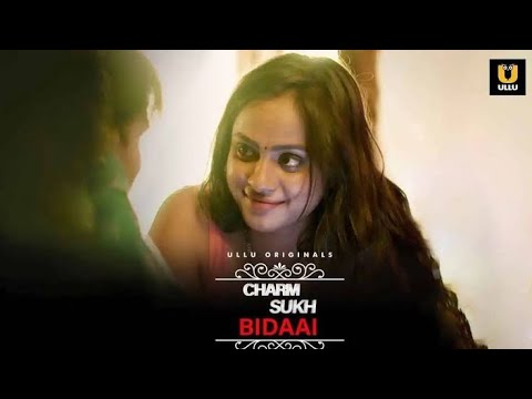 Bidaai || Charmasukh||@Ullu original ||  Trailer ||New Web series|| Hot and Sex Series