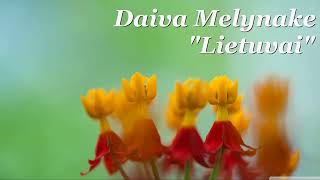 "Lietuvai" - Teksto autorė ir įgarsintoja - Daiva Melynake