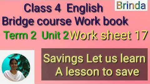 Class 4 WS 17 English Bridge course work book work sheet 17 Savings Let us learn A lesson to save