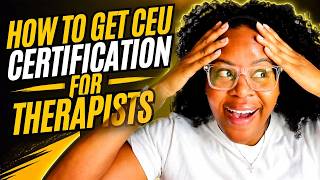 How to Add a New Income Stream as a Therapist CEU Certification