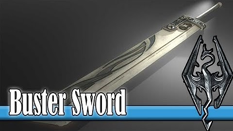 Buster Sword - The Elder Scrolls V: Skyrim - Mod Spotlight