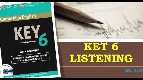KET 6 | TEST 4 | LISTENING | CAMBRIDGE | ENGLISH WITH HAOHAO CHANNEL