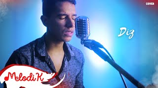 Diz - Gabriela Rocha (You Say) Cover