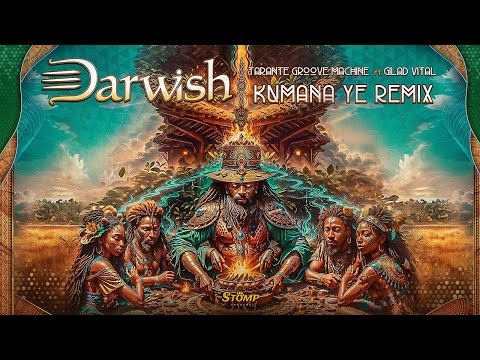 Tarante Groove Machine Ft Gilad Vital Kumana Ye Darwish Remix