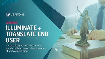 lluminate + Translate End User Webinar October 2019 | Veritone