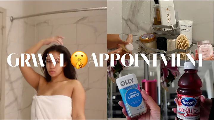 grwm  appointment | hygiene, shower routine, body ...