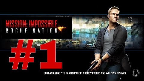 Mission impossible : rogue nation Gameplay walkthrough part 1 (android, ios)
