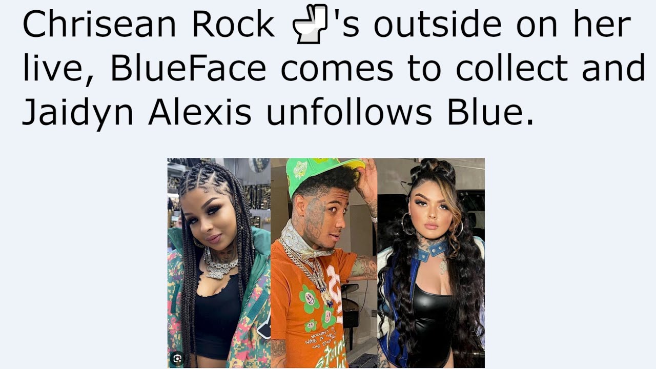 Chrisean Rock S Outside On Her Live BlueFace Comes To Collect And