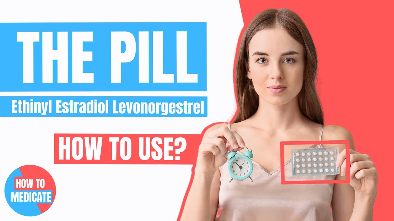 How to use Ethinylestradiol (Microgynon, Stediril