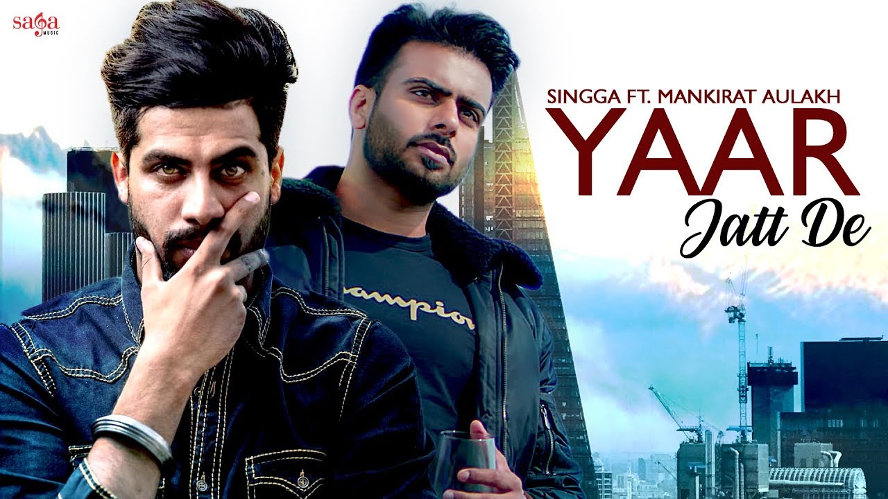 punjabi movies near me Mankirt Aulakh | Singga | New Punjabi Songs 2019 | Brotherhood (Full Audio) New Song