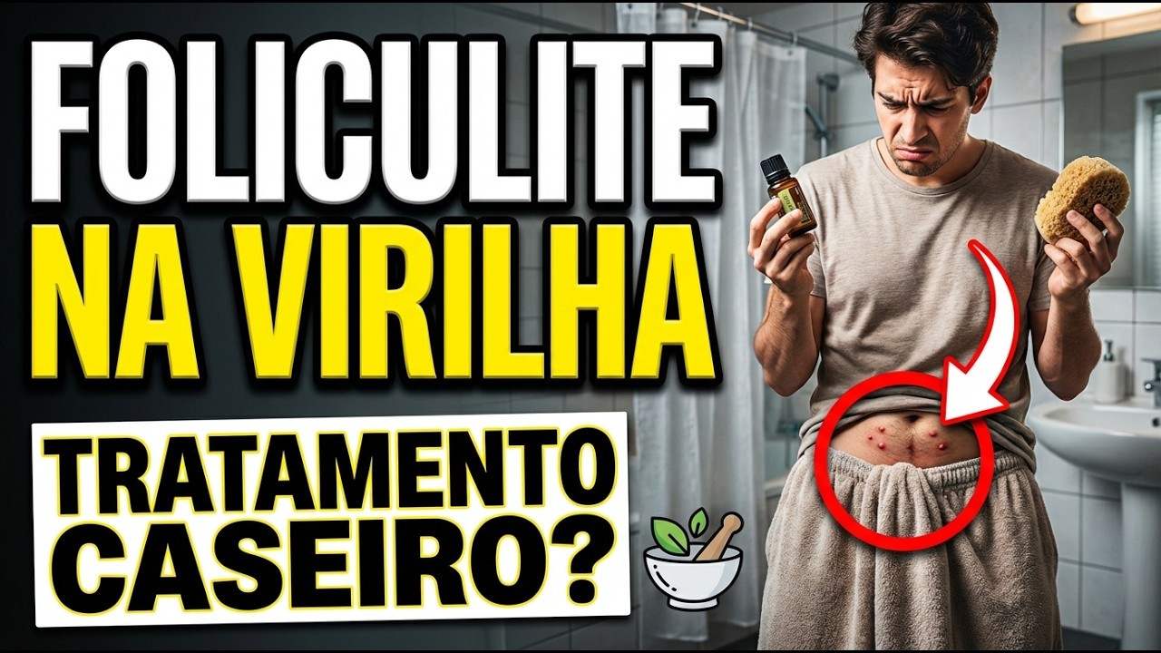 MELHOR TRATAMENTO CASEIRO PARA FOLICULITE NA VIRILHA [DICAS EFICAZES]