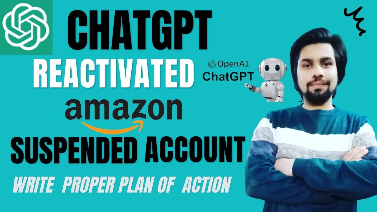 ChatGPT Write My Appeal To Reactivate Amazon Suspended Account Write