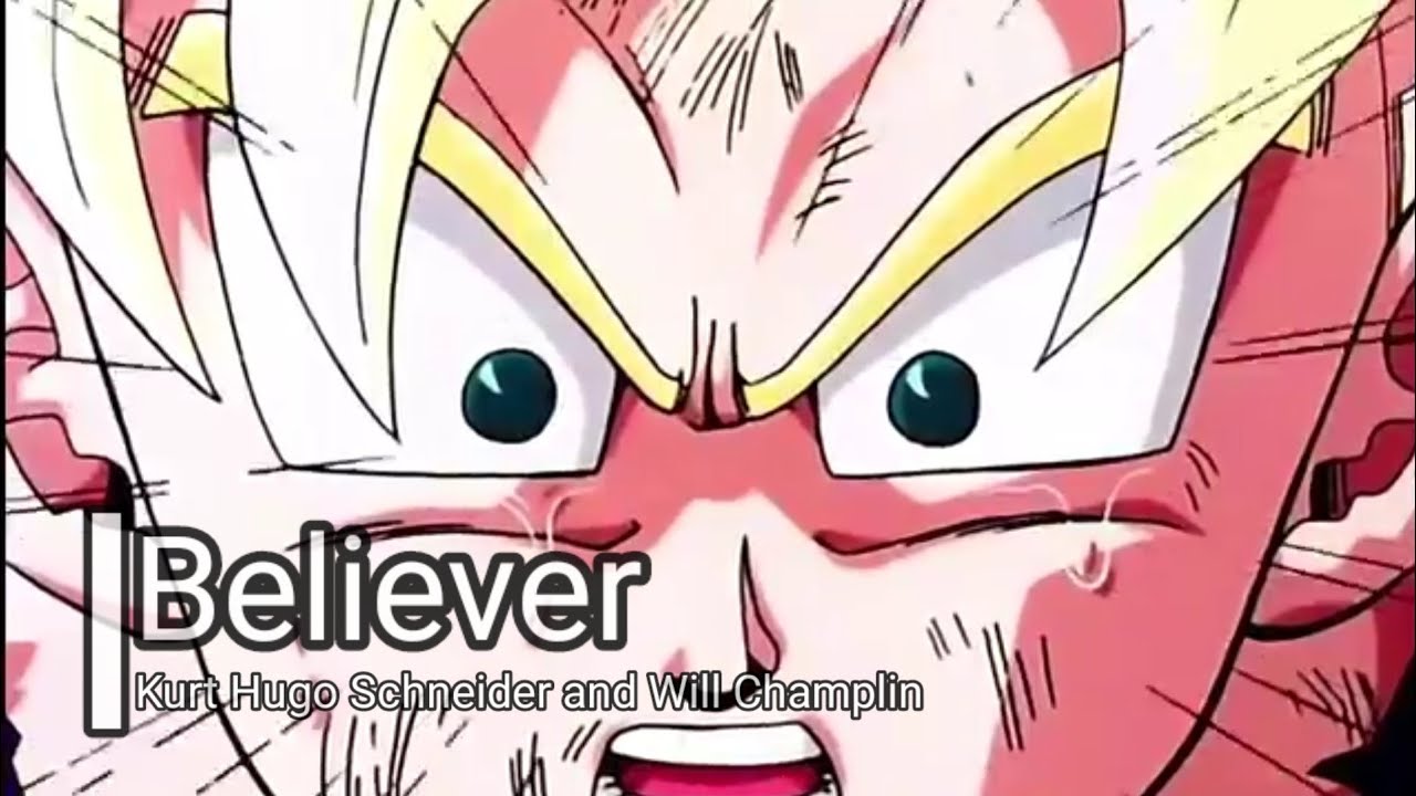 Believer Lyrics - Imagine Dragon [Gohan vs Cell Highlights]