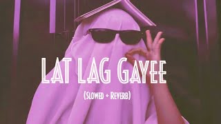 Lat lag Gayee (party song) , slowed + reverb ,Benny dayal and Shalmali kholgade .....
