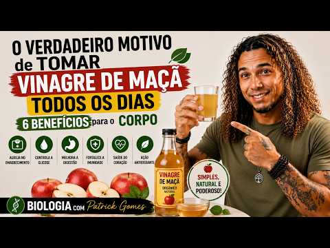 O VERDADEIRO MOTIVO de TOMAR VINAGRE DE MAÇÃ TODOS OS DIAS - 6 BENEFÍCIOS para o CORPO