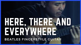 "Here, There and Everywhere" Finger Style Guitar Cover - The Beatles Instrumental Guitar