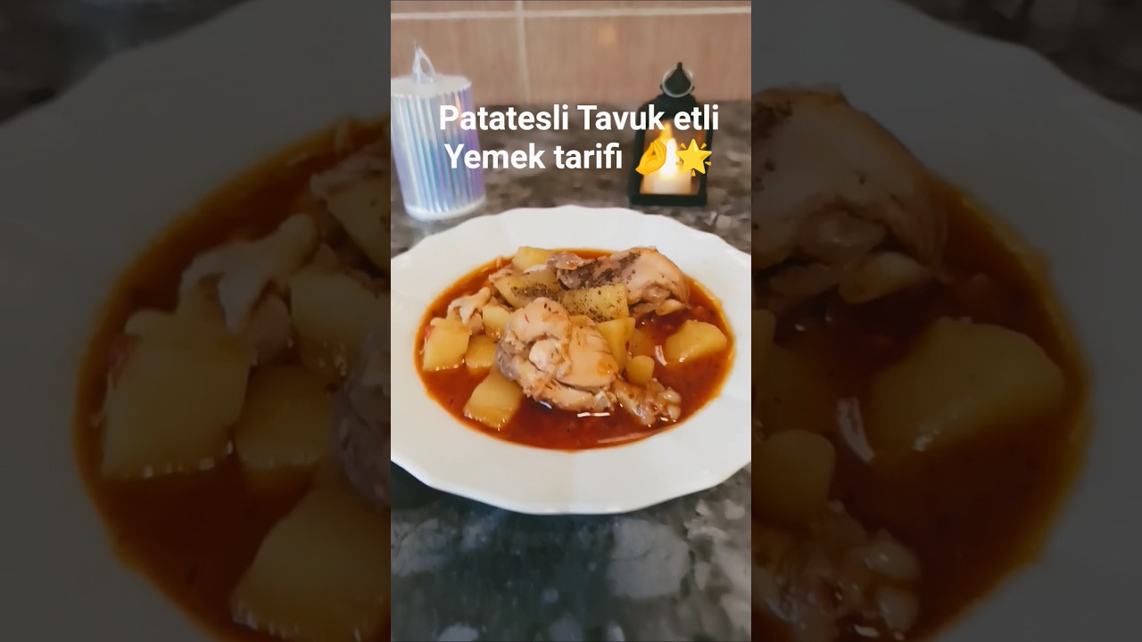 Patatesli Tavuk etli Yemek tarifi 🤌🌟 Patatesli Tavuk etli Yemek tarifi 🤌🌟