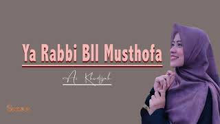 Ya Robbibil Mustofa Cover by AI KHODIJAH | Lirik & Terjemahan