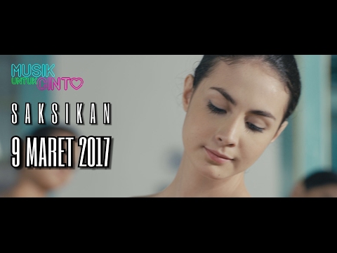 MUSIK UNTUK CINTA - OFFICIAL TRAILER tayang 9 Maret 2017