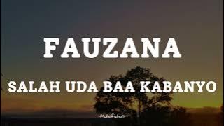 FAUZANA - SALAH UDA BAA KABANYO || LIRIK LAGU MINANG