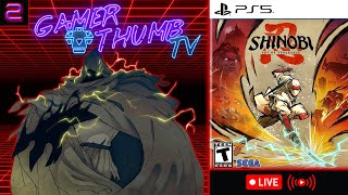 Shinobi: Art of Vengeance | Stream #2 | Into the Belly of the Beast
