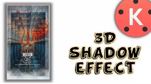 3D shadow effect in kinemaster |  shadow effect in kinemaster | black shadow video editing | shadow