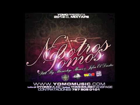 Yomo - Nosotros Somos (Prod by Musicologo, Menes, Jeffra, AG La Voz) (2012 El Mixtape)
