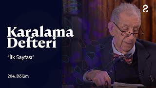 Karalama Defteri | "İlk Sayfası" | 204. Bölüm