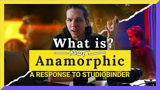 Anamorphic Misconceptions II  A Response to StudioBinder's 'What Is Anamorphic?'