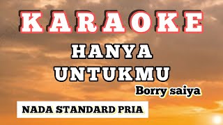 Download Lagu Hanya untukmu//karaoke/Borry saiya MP3
