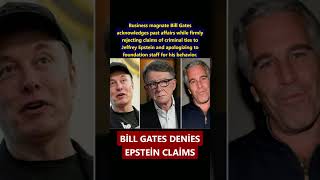 Bill Gates Admits Past Relationships with Russian Women and Denies Epstein Connections