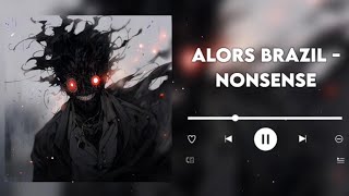 Alors Brazil - Nonsense Ringtone || [ Download Link 👇 ]