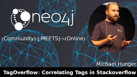 TagOverflow  -  Correlating Tags in Stackoverflow (Neo4j Online Meetup #52)