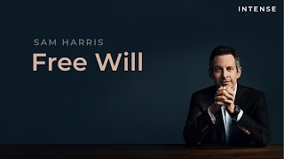 Sam Harris On Free Will