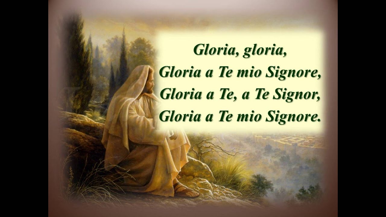Gloria a Te Signore - YouTube