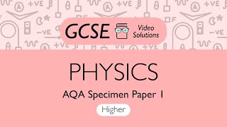 Physics GCSE - Specimen Paper 1 (H) | PMT Education