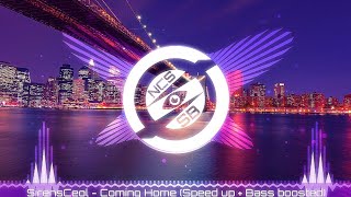 SirensCeol - Coming Home (Speed up + Bass boosted)