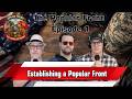 The Popular Front-Episode 1: Establishing a Popular Front