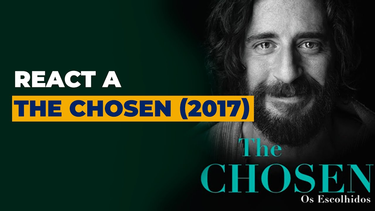 React a THE CHOSEN (2017)