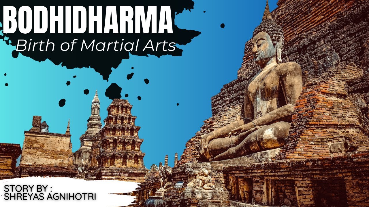 Bodhidharma Birth of Chinese Martial Arts 6th Century YouTube