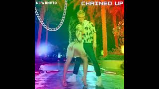 Now United - Chained Up (Official Audio)